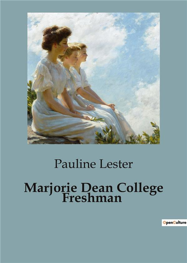 lester-pauline-marjorie-dean-college-freshman_0