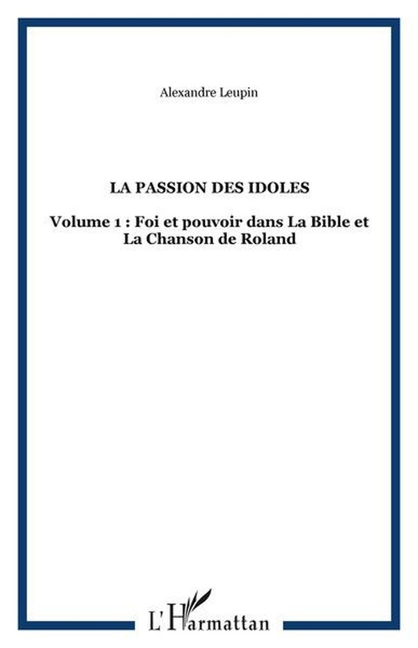 leupin-alexandre-la-passion-des-idoles-tome-1-religion-et-politique_0