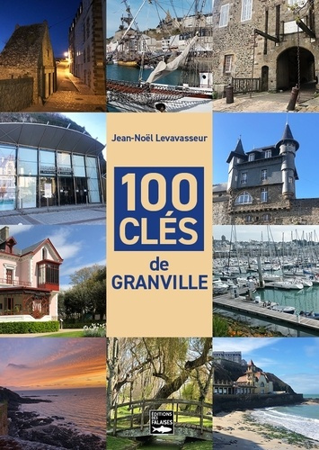 levasseur-jean-noel-100-cles-de-granville_0