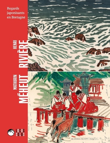 levasseur-olivier-henri-riviere-et-mathurin-meheut-regards-japonisants-sur-la-bretagne_0