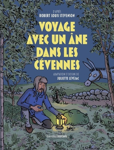 levejac-juliette-stevenson-robert-louis-voyage-avec-un-ane-dans-les-cevennes_0