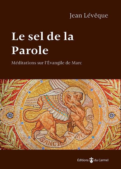 leveque-jean-le-sel-de-la-parole-meditations-sur-l-evangile-de-marc_0