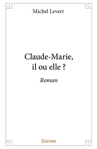 levert-michel-claude-marie-il-ou-elle-roman_0