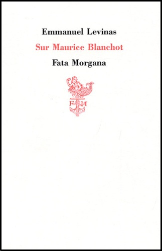 levinas-emmanuel-sur-maurice-blanchot_0