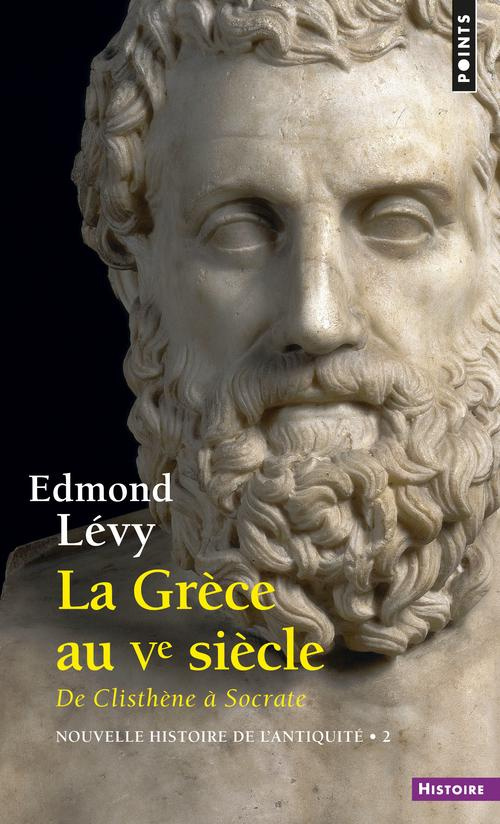levy-edmond-nouvelle-histoire-de-l-antiquite-tome-2-la-grece-au-ve-siecle-de-clisthene-a-socrate_0