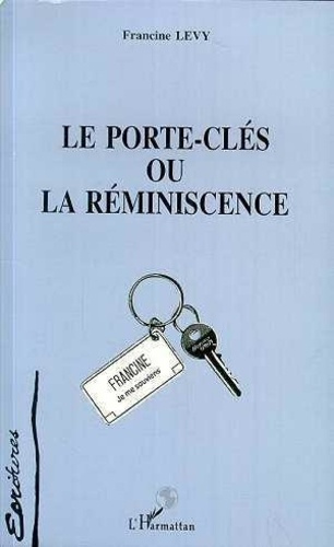 levy-francine-le-porte-cles-ou-la-reminiscence_0