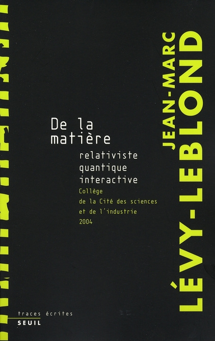 levy-leblond-jean-marc-de-la-matiere-relativiste-quantique-interactive_0
