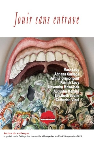 levy-marc-jouir-sans-entrave-actes-du-colloque-annuel-du-college-des-humanites_0
