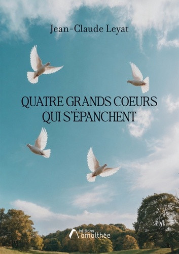 leyat-jean-claude-quatre-grands-coeurs-qui-s-epanchent_0