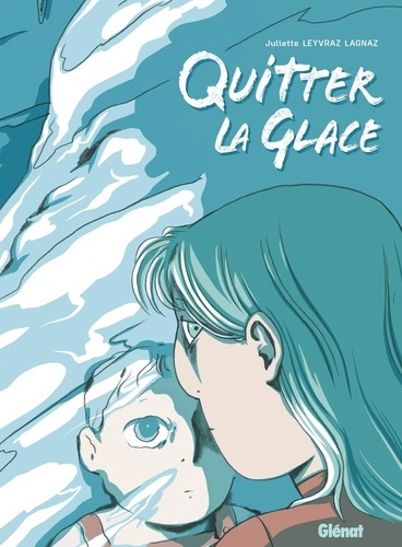 leyvraz-lagnaz-juliette-quitter-la-glace_0