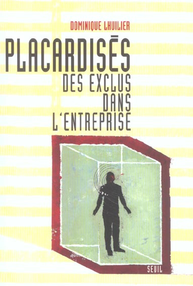 lhuilier-dominique-placardises-des-exclus-dans-l-entreprise_0