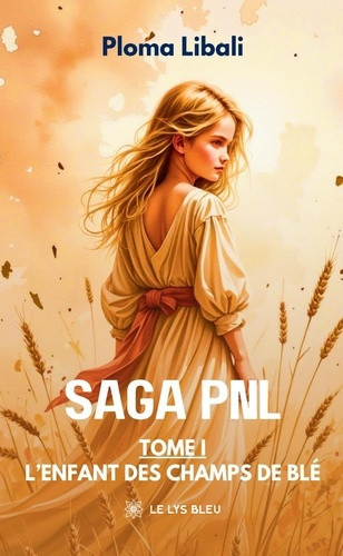 libali-ploma-saga-pnl-tome-1-l-enfant-des-champs-de-ble_0