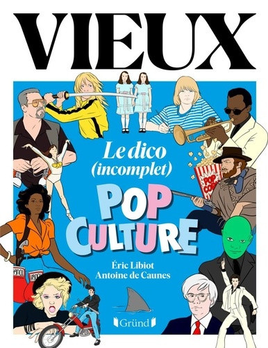 libiot-decaunes-vieux-le-dico-pop-culture_0