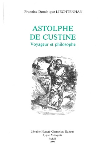 liechtenhan-f-domini-adolphe-de-custine-voyageur-et-philosophe_0