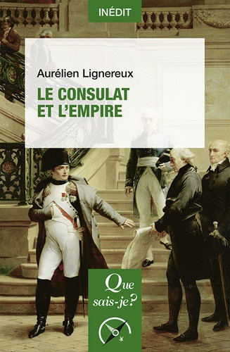 lignereux-aurelien-le-consulat-et-l-empire_0