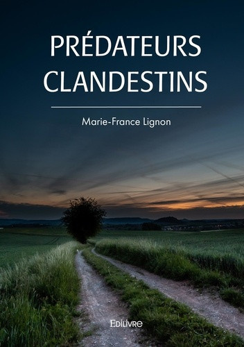 lignon-marie-france-predateurs-clandestins_0
