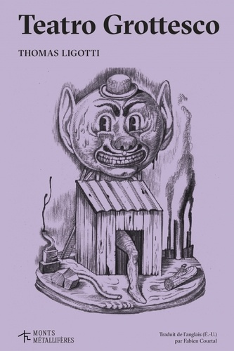 ligotti-thomas-courtal-fabien-teatro-grottesco_0