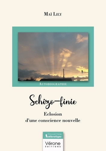 lily-mai-schizo-finie-eclosion-d-une-conscience-nouvelle_0