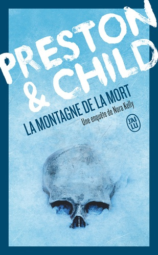 lincoln-child-douglas-preston-la-montagne-de-la-mort-une-enquete-de-nora-kelly_0