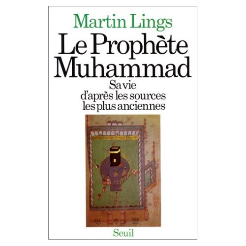 lings-martin-le-prophete-muhammad-sa-vie-d-apres-les-sources-les-plus-anciennes_0