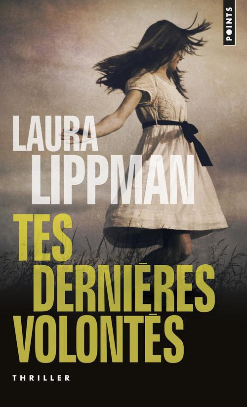lippman-laura-3b-bury-laurent-tes-dernieres-volontes_0