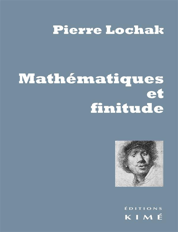 lochak-pierre-mathematiques-et-finitude_0