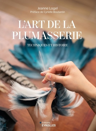logel-jeanne-l-art-de-la-plumasserie-techniques-et-histoire_0