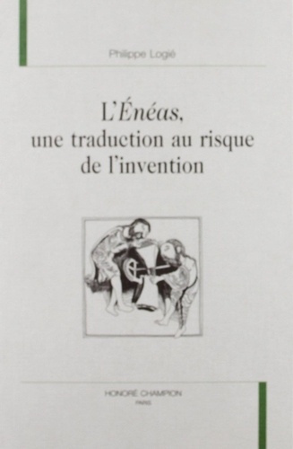logie-phiippe-l-eneas-une-traduction-au-risque-de-l-invention_0