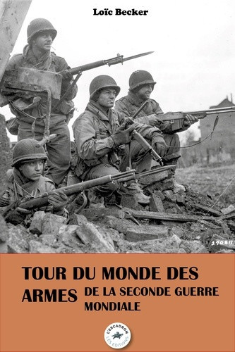 loic-becker-tour-du-monde-des-armes-de-la-seconde-guerre-mondiale_0