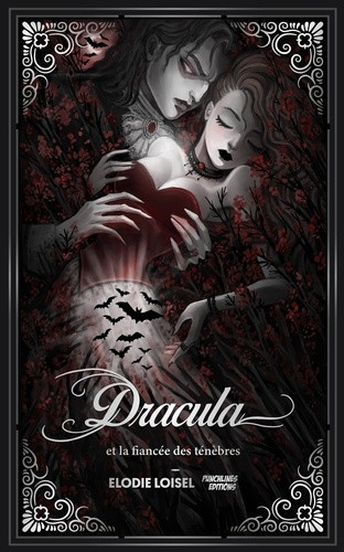 loisel-elodie-dracula-et-la-fiancee-des-tenebres-romance-et-sortilege_0