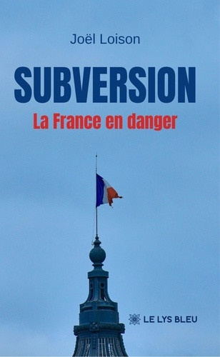 loison-joel-subversion-la-france-en-danger_0