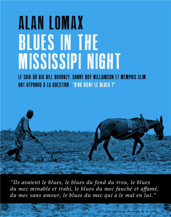 lomax-alan-3b-lesourd-etienne-3b-york-iddin-shirley-blues-in-the-mississippi-night-le-soir-ou-big-bill-broonzy-sonny-boy-williamson-et-memphis-slim-on_0