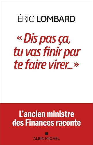 lombard-eric-dis-pas-ca-tu-vas-finir-par-te-faire-virer_0
