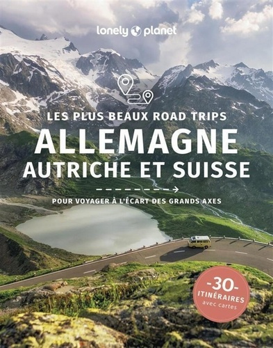 lonely-planet-les-plus-beaux-road-trips-en-allemagne-autriche-et-suisse-1ed_0