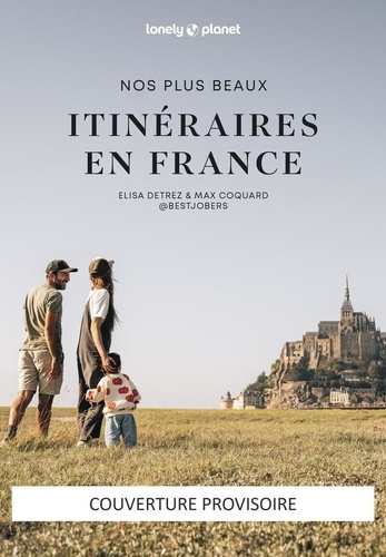 lonely-planet-nos-plus-beaux-itineraires-en-france_0