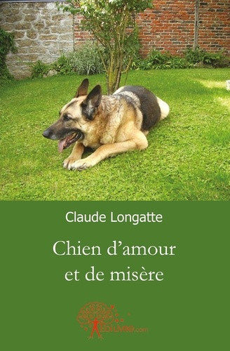 longatte-claude-chien-d-amour-et-de-misere_0