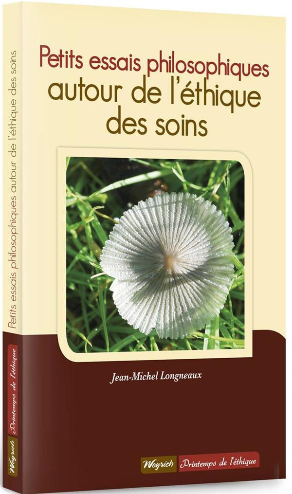 longneaux-j-m-petits-essais-philosophiques-autour-de-l-ethique-des-soins_0