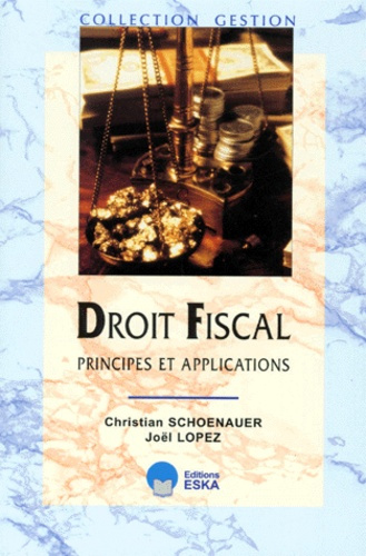 lopez-joel-3b-schoenauer-christian-droit-fiscal-principes-et-applications_0