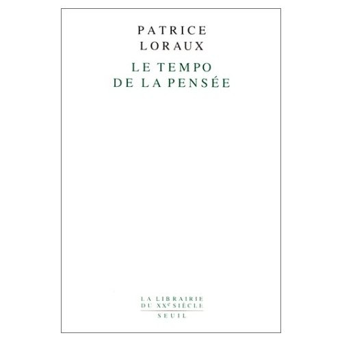 loraux-patrice-le-tempo-de-la-pensee_0