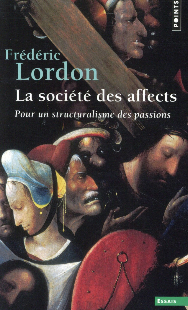 lordon-frederic-la-societe-des-affects-pour-un-structuralisme-des-passions_0