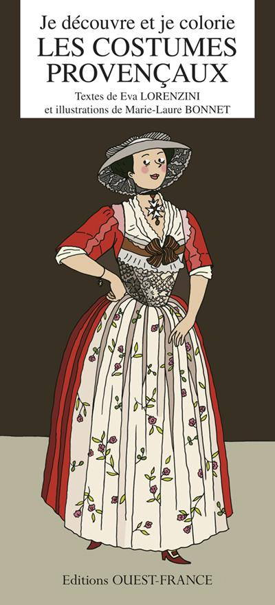lorenzini-eva-3b-bonnet-marie-laure-je-decouvre-et-je-colorie-les-costumes-provencaux_0