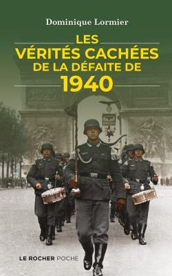 lormier-dominique-les-verites-cachees-de-la-defaite-de-1940_0