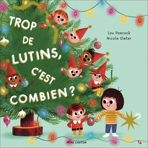lou-peacock-nicola-slater-trop-de-lutins-c-est-combien_0