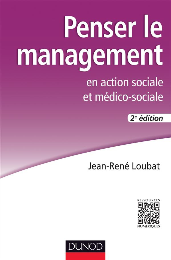 loubat-jean-rene-penser-le-management-en-action-sociale-et-medico-sociale-2e-edition_0