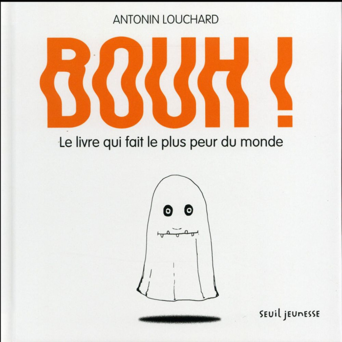 louchard-antonin-bouh-le-livre-qui-fait-le-plus-peur-du-monde_0