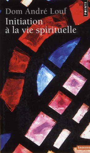 louf-andre-initiation-a-la-vie-spirituelle_0