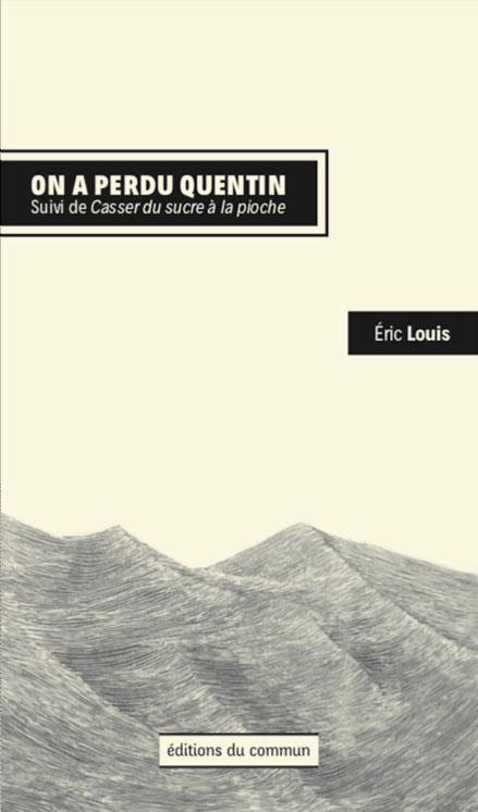 louis-eric-on-a-perdu-quentin-suivi-de-casser-du-sucre-a-la-pioche_0