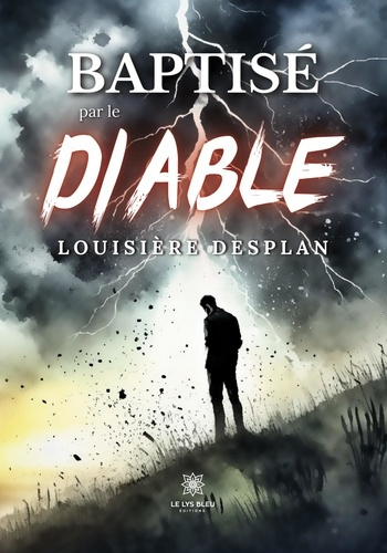 louisiere-desplan-baptise-par-le-diable_0