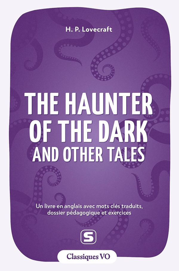 lovecraft-delmotte-classiques-the-haunter-of-the-dark-and-other-tales-avec-termes-cles-traduits-dossier-pedagogiqu_0