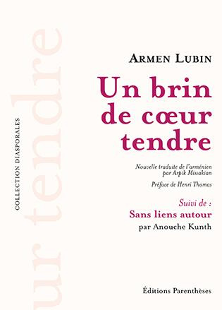 lubin-armen-kunth-anouche-missakian-arpik-th-un-brin-de-coeur-tendre_0